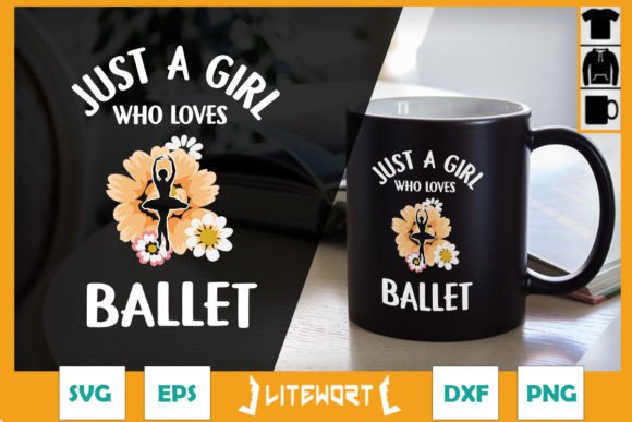 Just a Girl Who Loves Ballet SVG: Graphics for Crafts & Branding