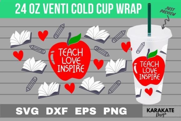 Teach Love Inspire Cup Wrap: Graphics for Crafts & Content